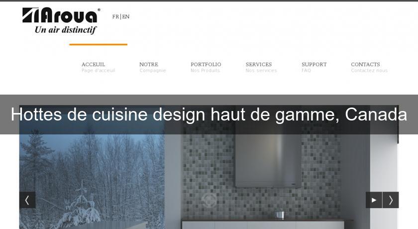 Hottes de cuisine design haut de gamme, Canada