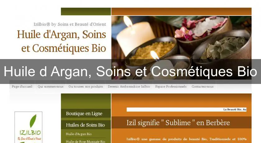 Huile d'Argan, Soins et Cosmétiques Bio