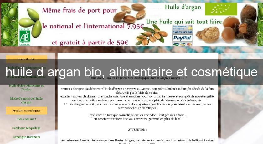 huile d'argan bio, alimentaire et cosmétique