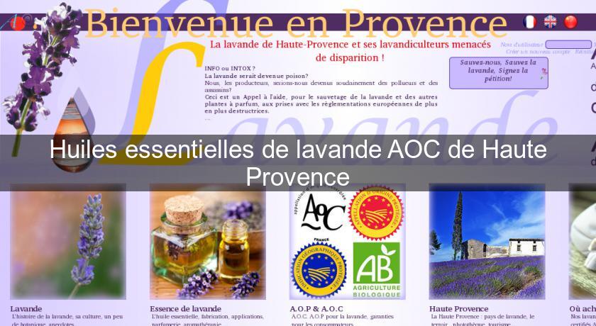 Huiles essentielles de lavande AOC de Haute Provence