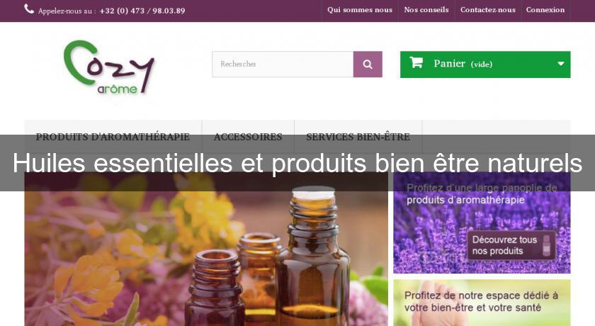 Huiles essentielles et produits bien être naturels Huiles essentielles et produits bien être naturels