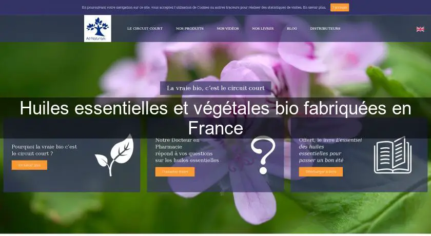 Huiles essentielles et végétales bio fabriquées en France