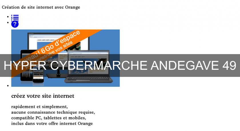 HYPER CYBERMARCHE ANDEGAVE 49 HYPER CYBERMARCHE ANDEGAVE 49