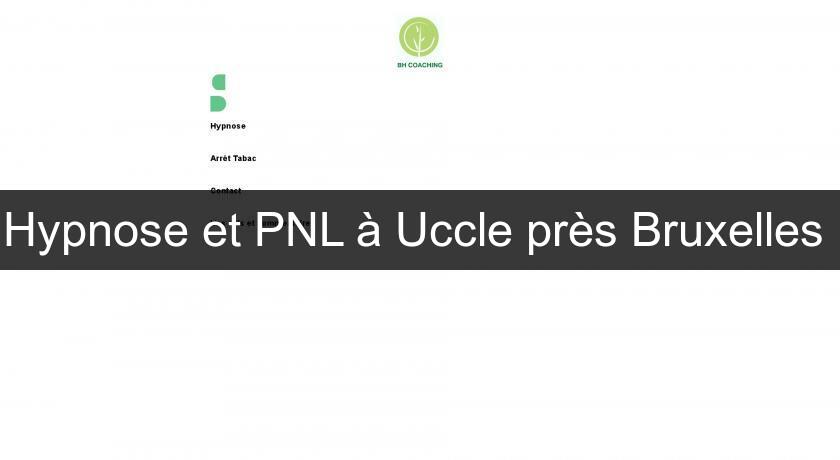Hypnose et PNL à Uccle près Bruxelles Hypnose et PNL à Uccle près Bruxelles
