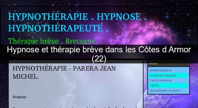 Hypnose et thérapie brève dans les Côtes d'Armor (22) Hypnose et thérapie brève dans les Côtes d'Armor (22)
