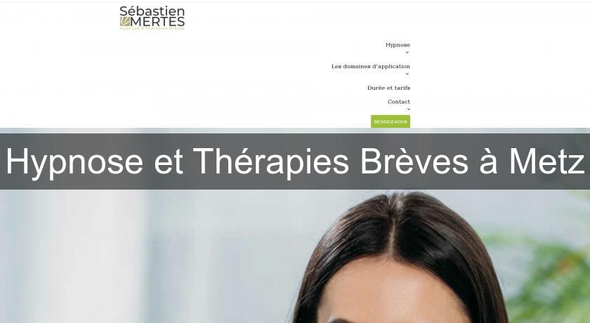 Hypnose et Thérapies Brèves à Metz