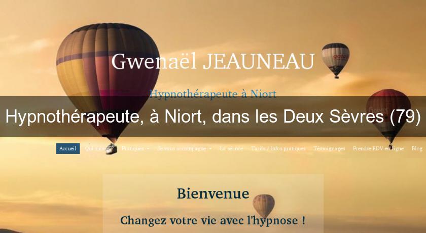 Hypnothérapeute, à Niort, dans les Deux Sèvres (79) Hypnothérapeute, à Niort, dans les Deux Sèvres (79)