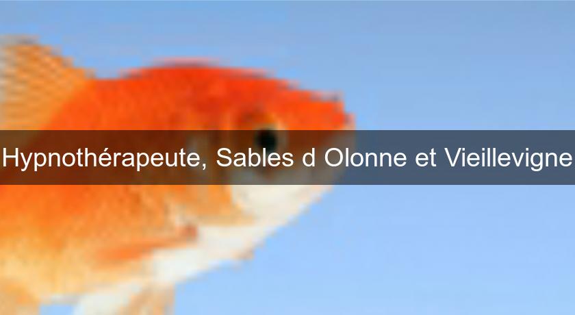 Hypnothérapeute, Sables d'Olonne et Vieillevigne Hypnothérapeute, Sables d'Olonne et Vieillevigne