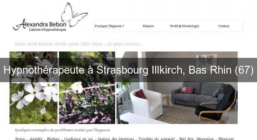Hypnothérapeute à Strasbourg Illkirch, Bas Rhin (67) Hypnothérapeute à Strasbourg Illkirch, Bas Rhin (67)
