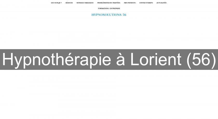 Hypnothérapie à Lorient (56) Hypnothérapie à Lorient (56)