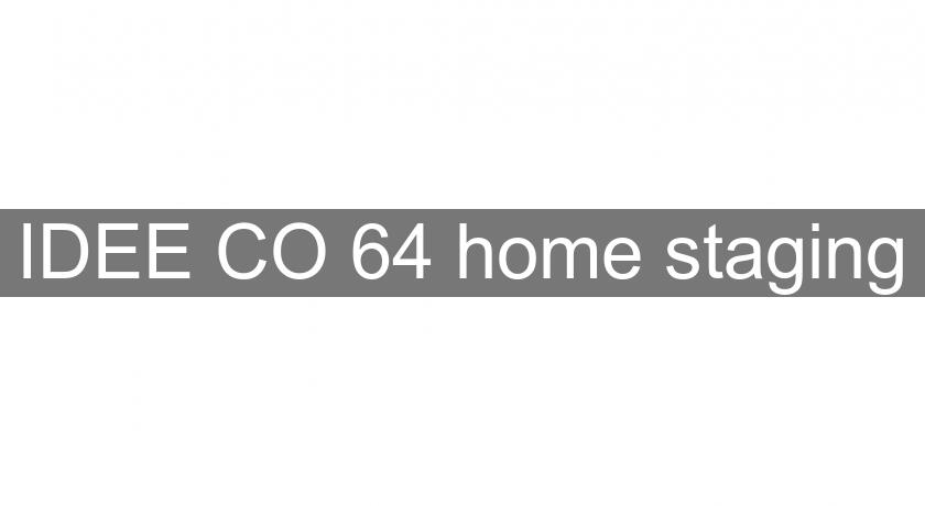 IDEE CO 64 home staging IDEE CO 64 home staging