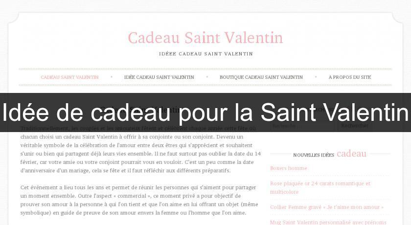 Idée de cadeau pour la Saint Valentin Idée de cadeau pour la Saint Valentin