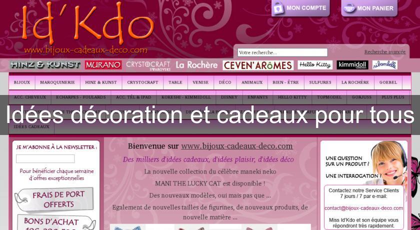 Idées décoration et cadeaux pour tous Idées décoration et cadeaux pour tous
