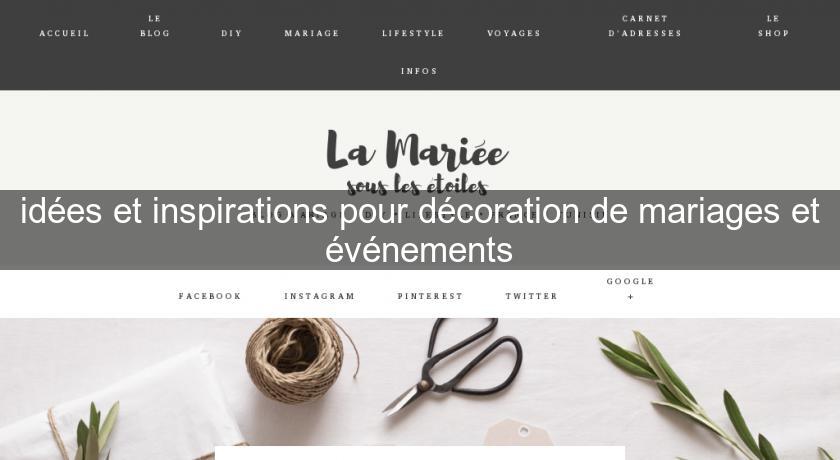 idées et inspirations pour décoration de mariages et événements idées et inspirations pour décoration de mariages et événements