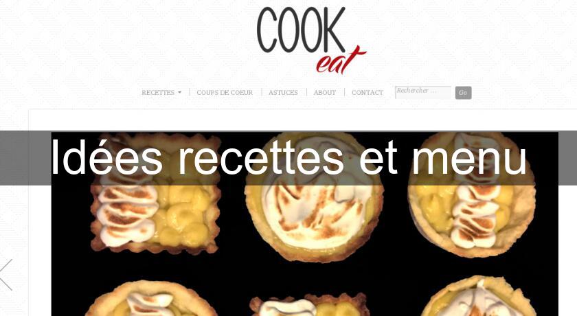 Idées recettes et menu Idées recettes et menu