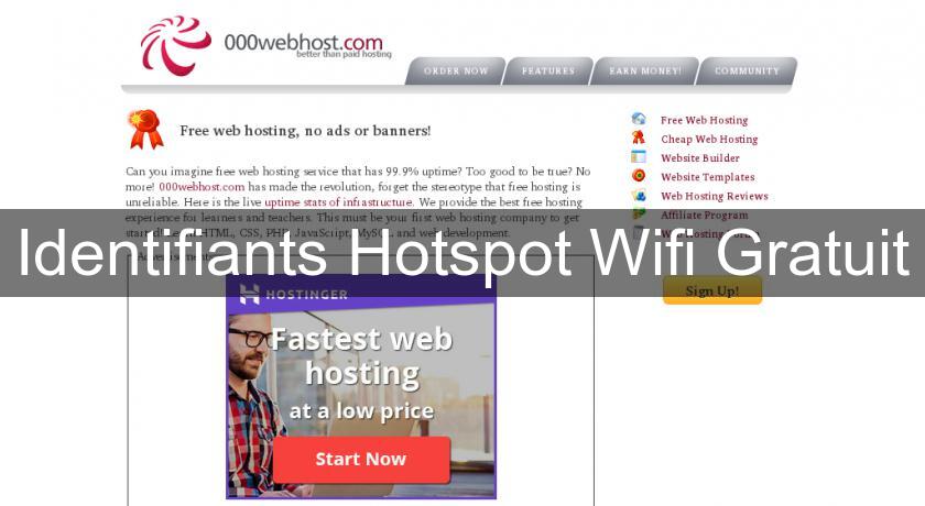 Identifiants Hotspot Wifi Gratuit Identifiants Hotspot Wifi Gratuit
