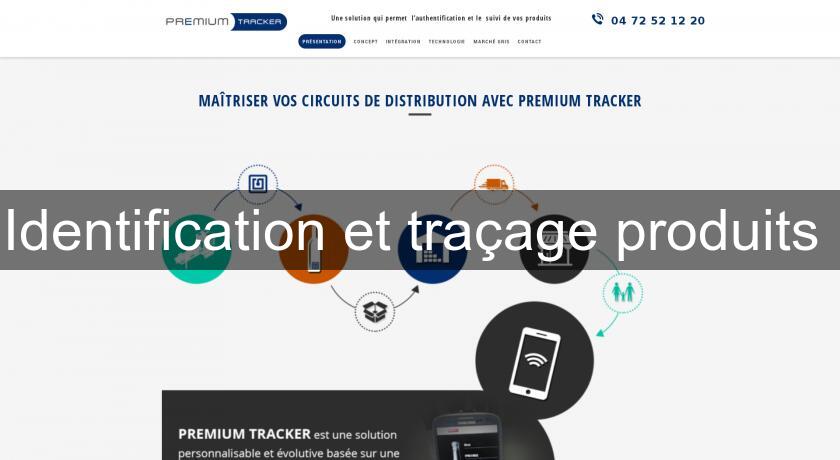 Identification et traçage produits Identification et traçage produits