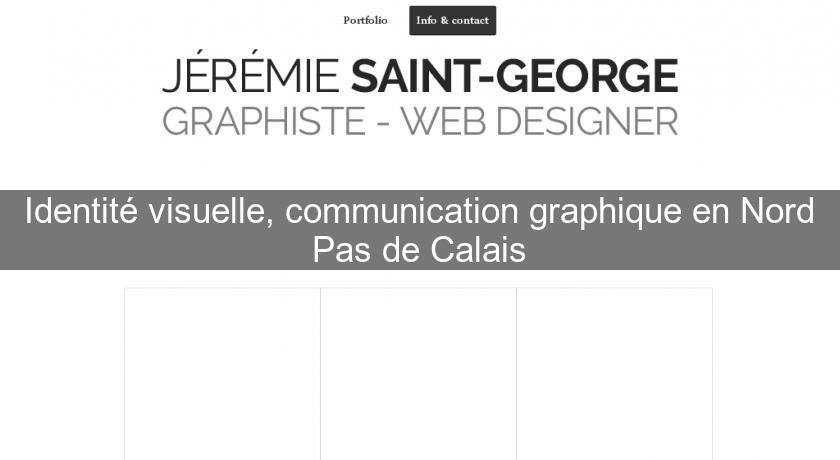 Identité visuelle, communication graphique en Nord Pas de Calais Identité visuelle, communication graphique en Nord Pas de Calais