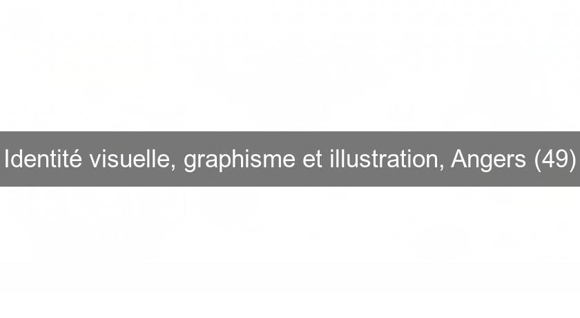 Identité visuelle, graphisme et illustration, Angers (49) Identité visuelle, graphisme et illustration, Angers (49)