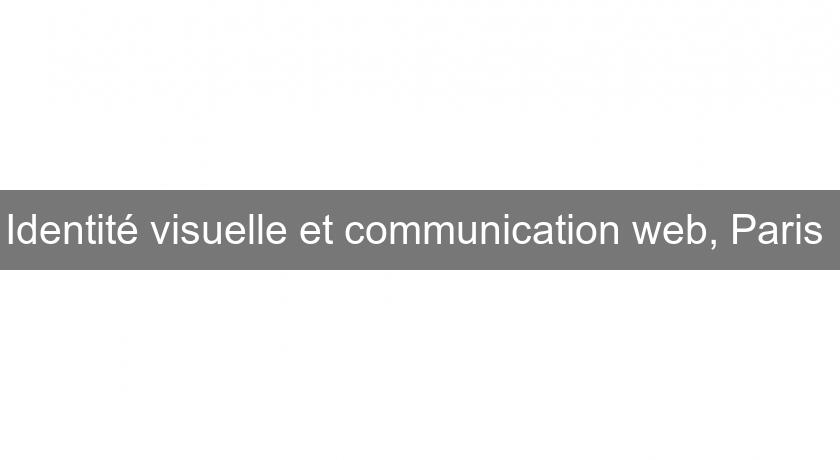 Identité visuelle et communication web, Paris Identité visuelle et communication web, Paris