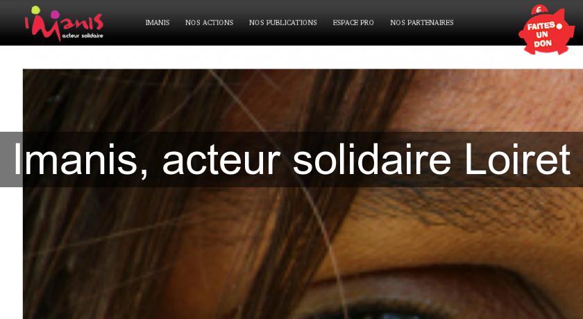 Imanis, acteur solidaire Loiret Imanis, acteur solidaire Loiret