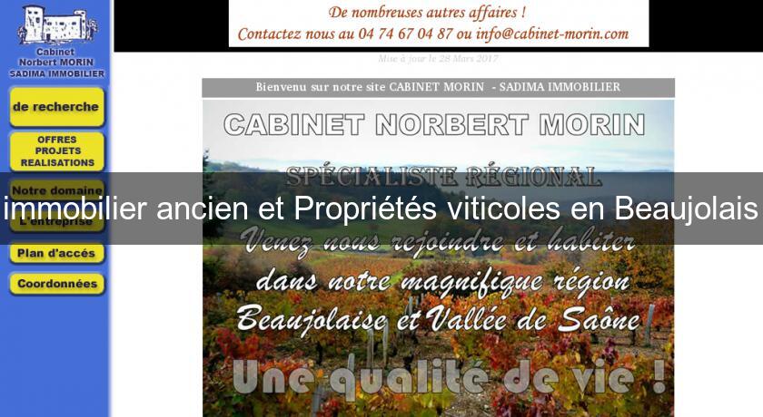 immobilier ancien et Propriétés viticoles en Beaujolais immobilier ancien et Propriétés viticoles en Beaujolais