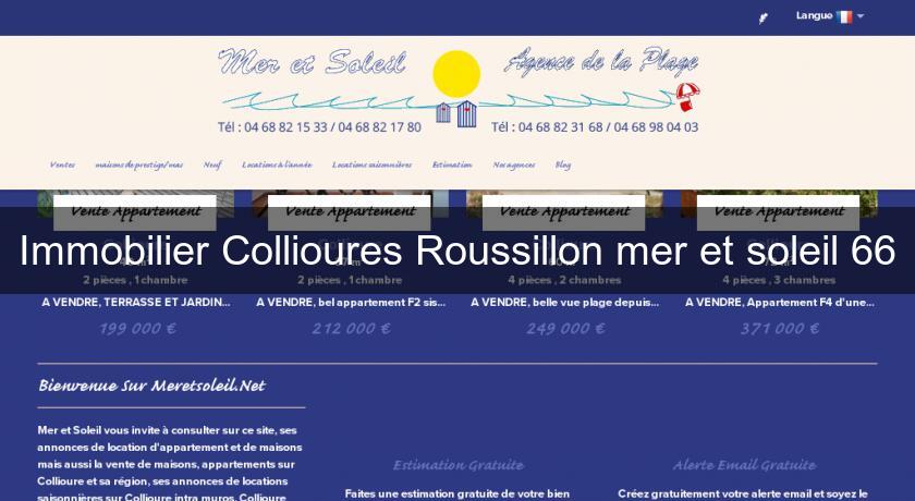 Immobilier Collioures Roussillon mer et soleil 66 Immobilier Collioures Roussillon mer et soleil 66