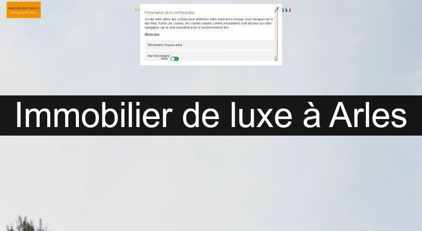 Immobilier de luxe à Arles Immobilier de luxe à Arles