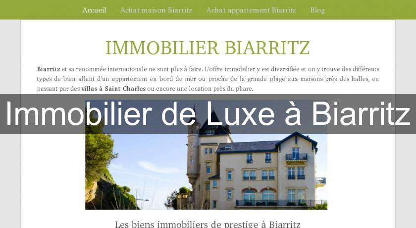 Immobilier de Luxe à Biarritz Immobilier de Luxe à Biarritz