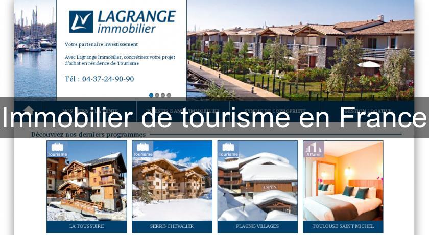 Immobilier de tourisme en France Immobilier de tourisme en France