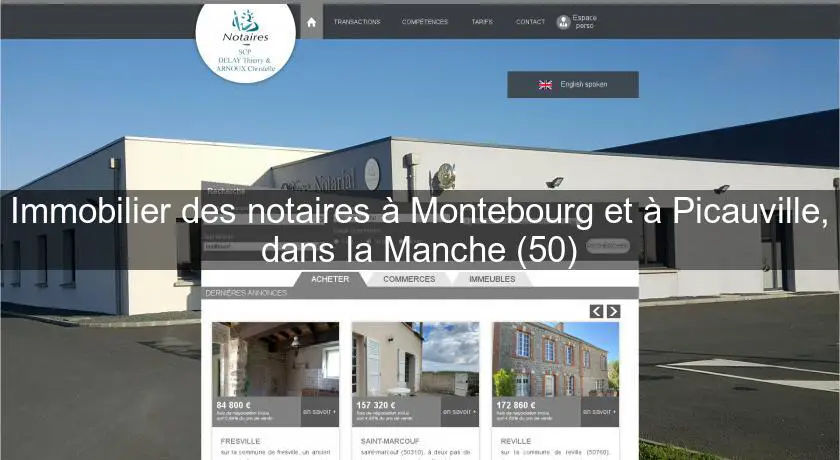 Immobilier des notaires à Montebourg et à Picauville, dans la Manche (50)