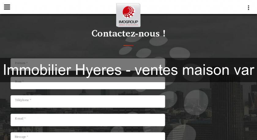 Immobilier Hyeres - ventes maison var Immobilier Hyeres - ventes maison var