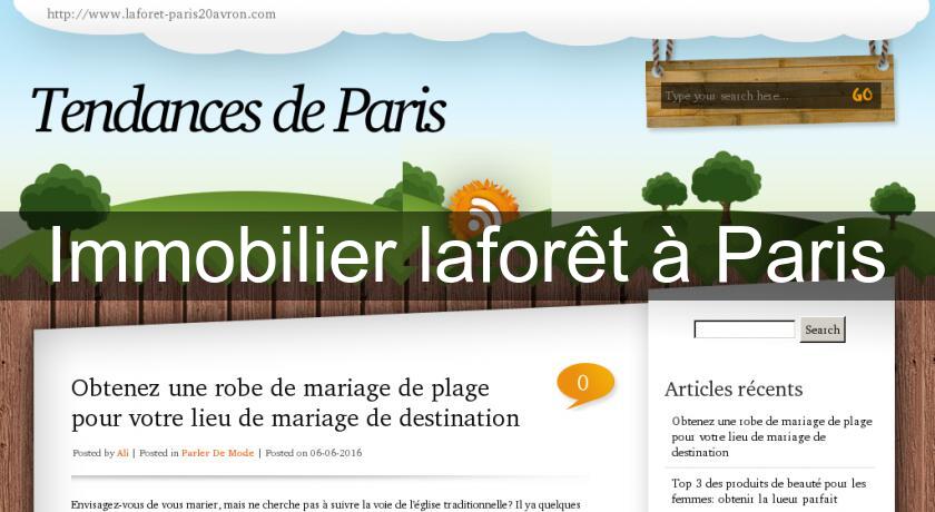 Immobilier laforêt à Paris Immobilier laforêt à Paris