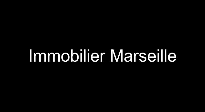 Immobilier Marseille Immobilier Marseille