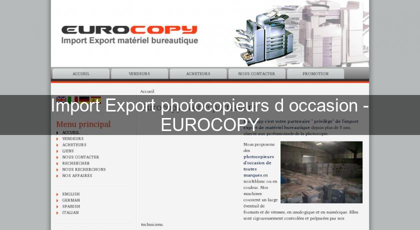 Import Export photocopieurs d'occasion - EUROCOPY Import Export photocopieurs d'occasion - EUROCOPY