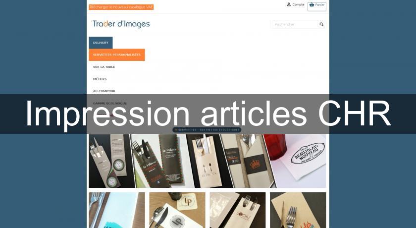 Impression articles CHR Impression articles CHR