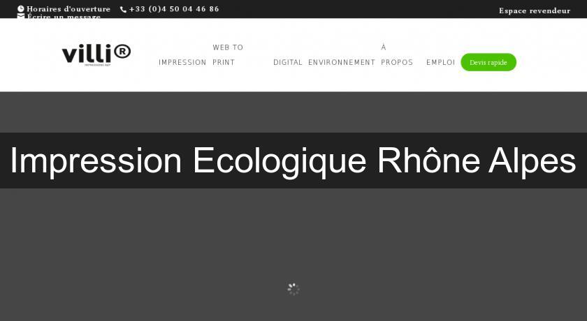 Impression Ecologique Rhône Alpes Impression Ecologique Rhône Alpes
