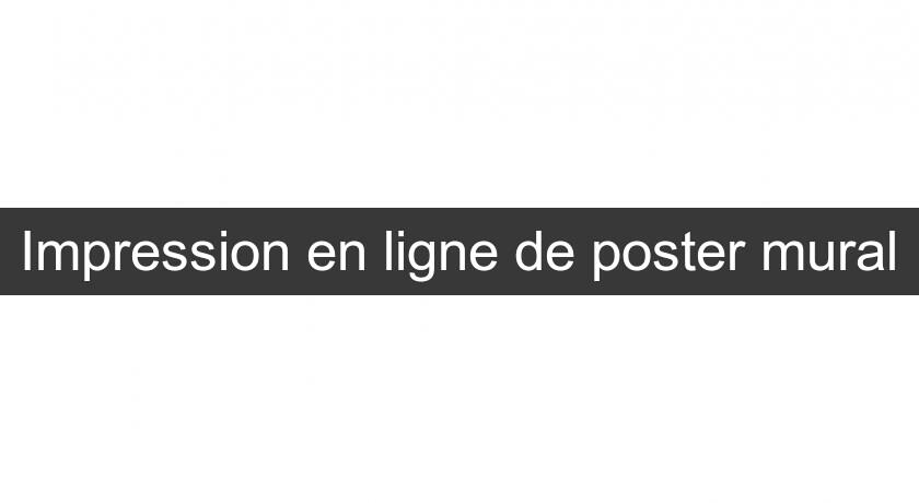 Impression en ligne de poster mural Impression en ligne de poster mural