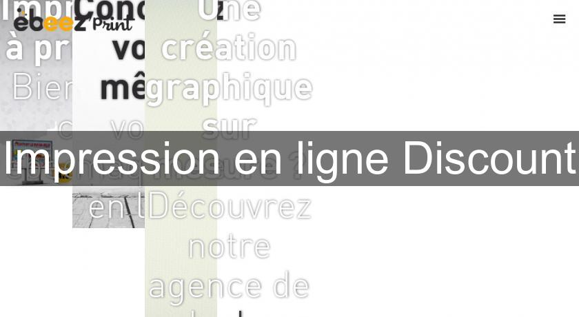 Impression en ligne Discount Impression en ligne Discount