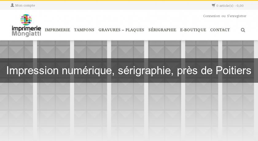 Impression numérique, sérigraphie, près de Poitiers Impression numérique, sérigraphie, près de Poitiers