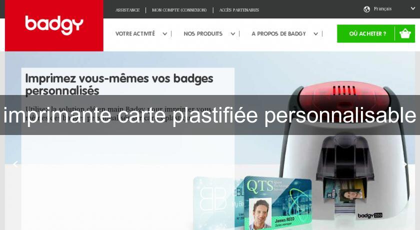 imprimante carte plastifiée personnalisable imprimante carte plastifiée personnalisable