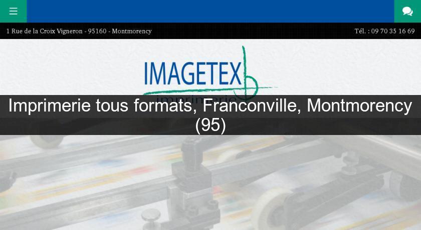 Imprimerie tous formats, Franconville, Montmorency (95)