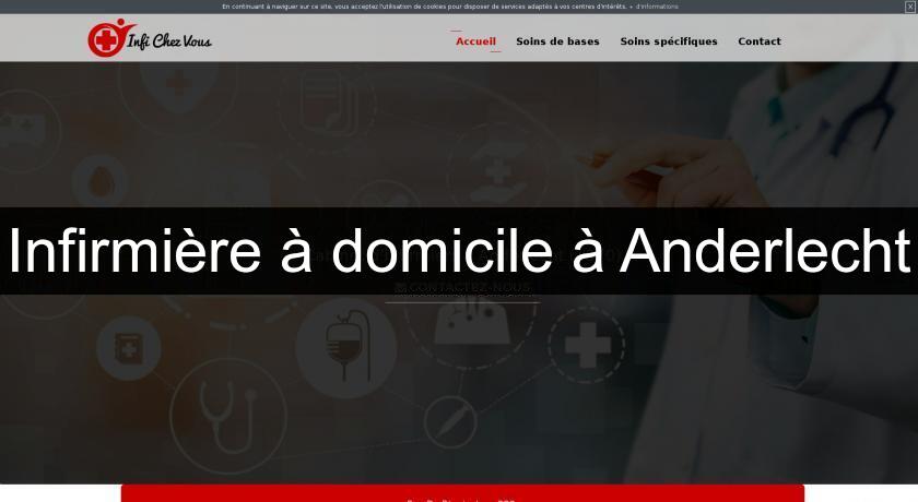 Infirmière à domicile à Anderlecht Infirmière à domicile à Anderlecht