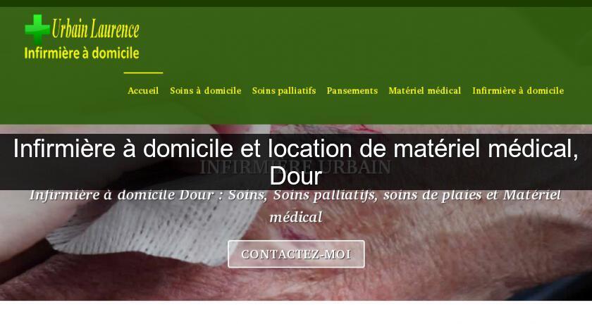 Infirmière à domicile et location de matériel médical, Dour