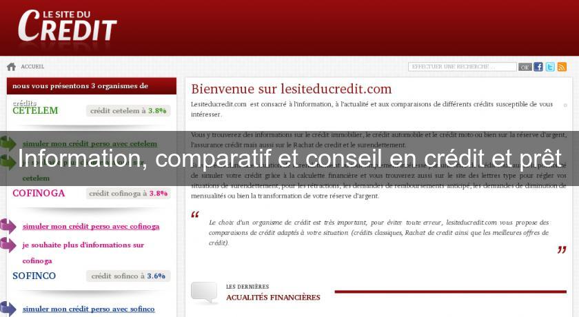 Information, comparatif et conseil en crédit et prêt Information, comparatif et conseil en crédit et prêt
