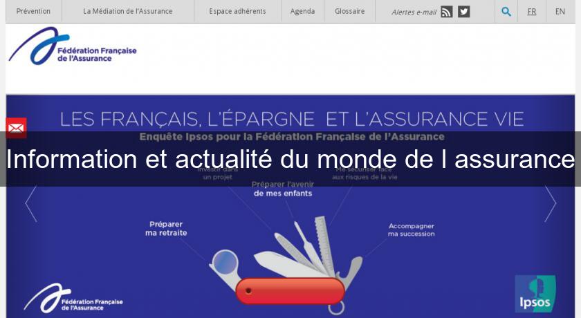 Information et actualité du monde de l'assurance Information et actualité du monde de l'assurance