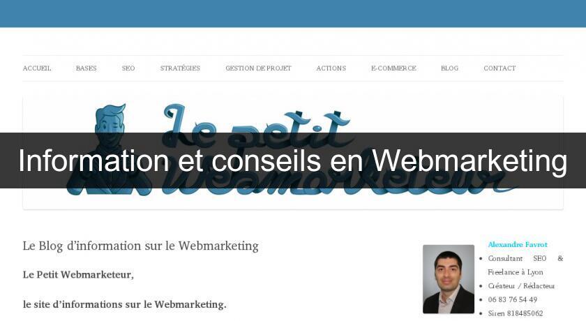Information et conseils en Webmarketing Information et conseils en Webmarketing