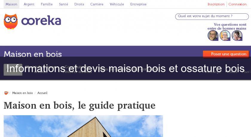 Informations et devis maison bois et ossature bois