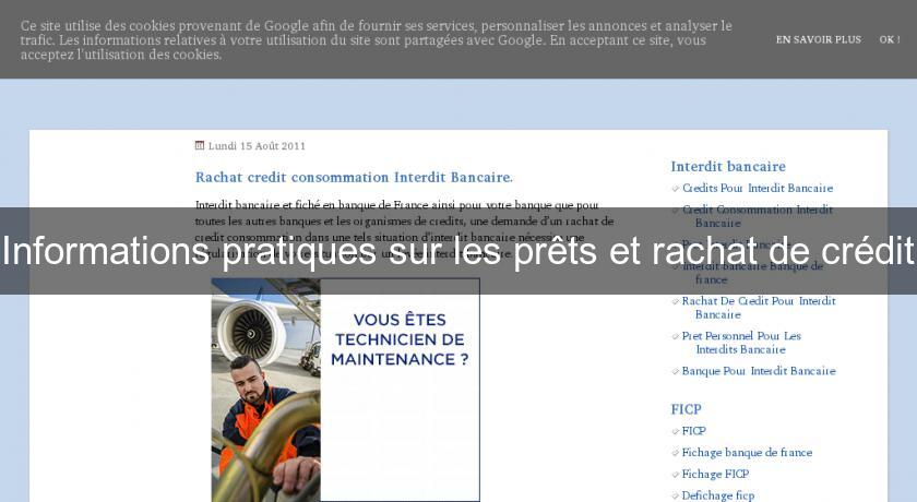 Informations pratiques sur les prêts et rachat de crédit