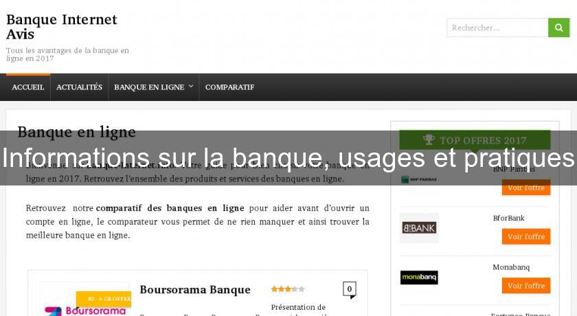 Informations sur la banque, usages et pratiques Informations sur la banque, usages et pratiques